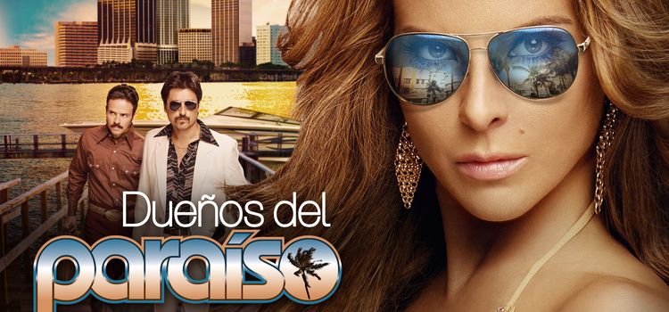 Владельцы рая / Duenos del paraiso Все серии (Телемундо, 2015) латиноамериканский сериал на русском языке