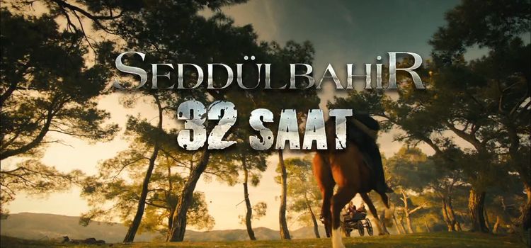 Седдюльбахир 32 часа / Seddülbahir 32 Saat Все серии (Турция, 2016) турецкий сериал на русском языке