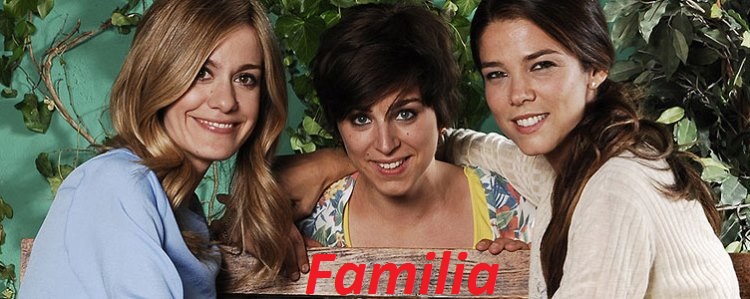 Семья / Familia Все серии (Испания, 2013) испанский сериал на русском языке