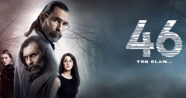 46 Исчезнувших / 46 Yok Olan турецкий сериал